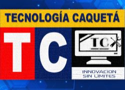 TECNOLOGIA CAQUETA - INNOVACION SIN LIMITES